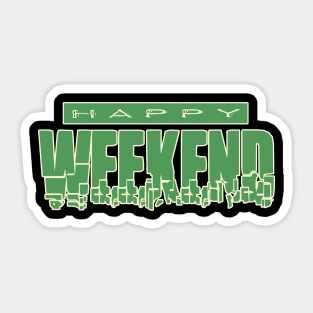 happy weekend Sticker